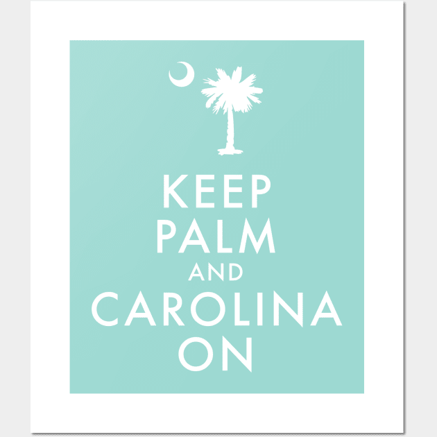 Keep Palm and Carolina On Wall Art by mcillustrator